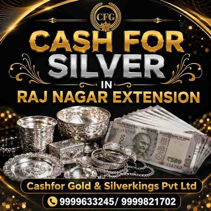 CashForSilverInRajNagarExtension
